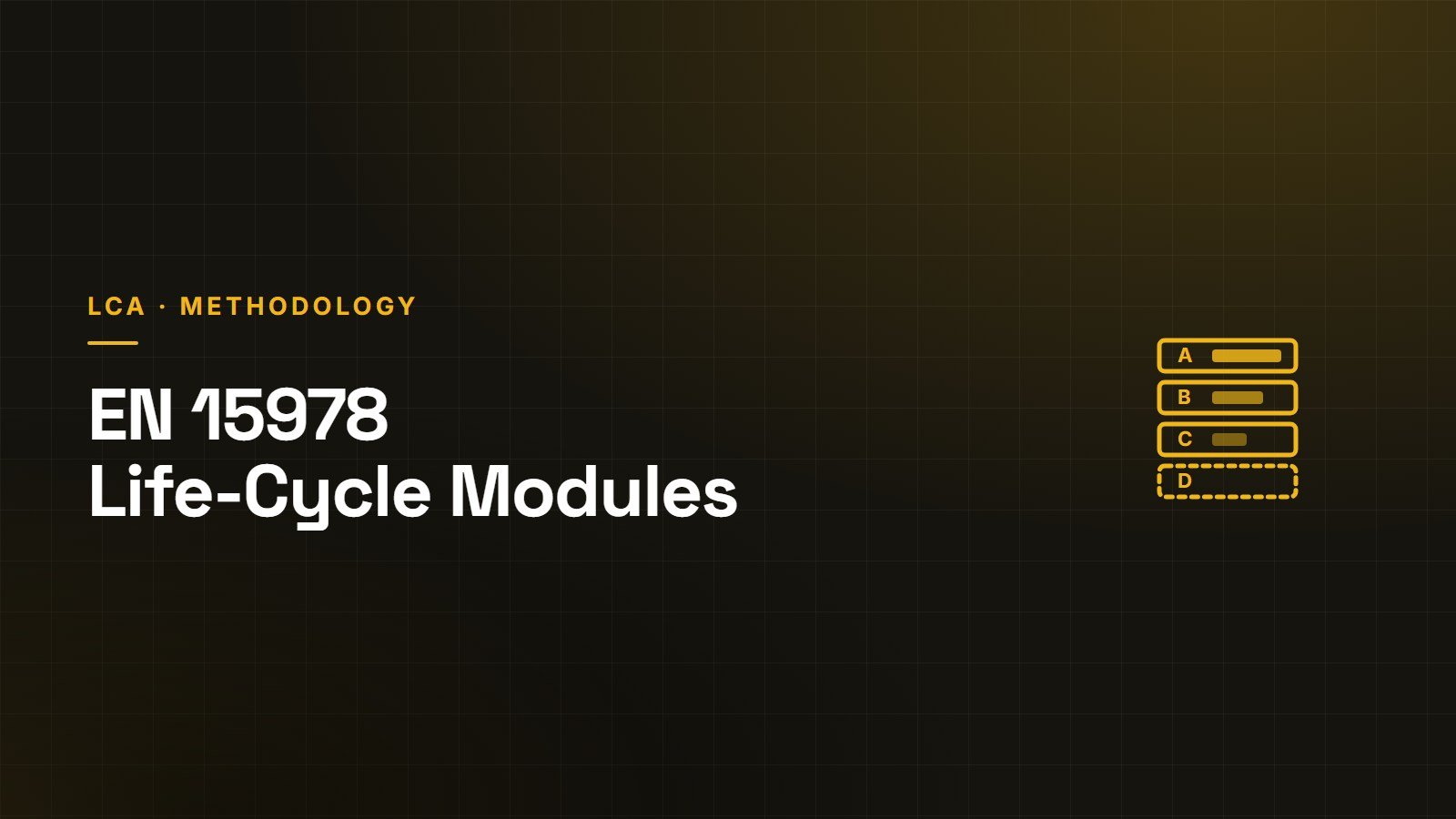 EN 15978 building life-cycle modules from product stage to end of life