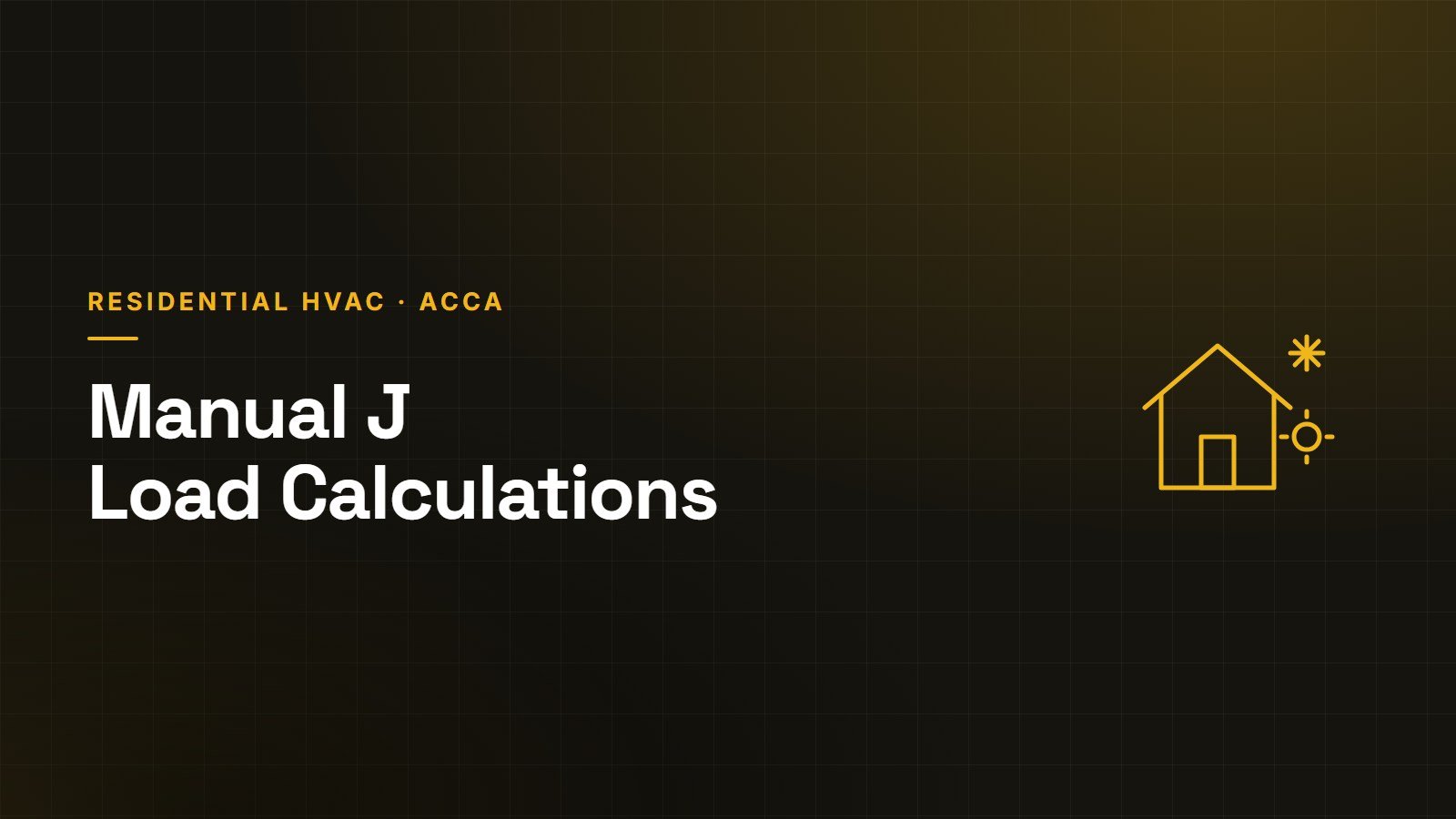 ACCA Manual J residential heating and cooling load calculation