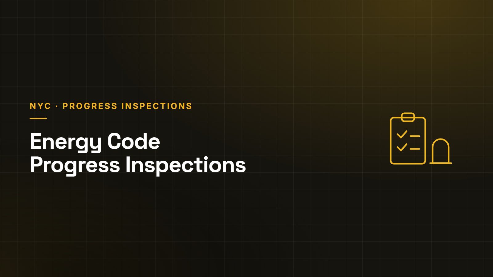 NYC energy code progress inspections during construction