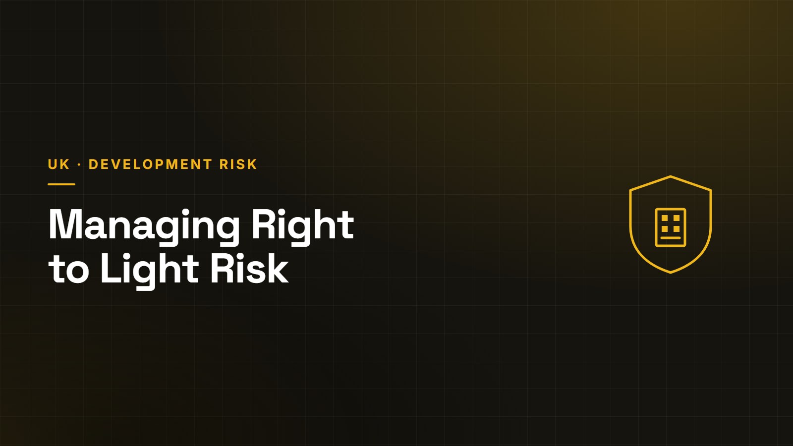 Protecting a development scheme from Right to Light claims — UK risk management