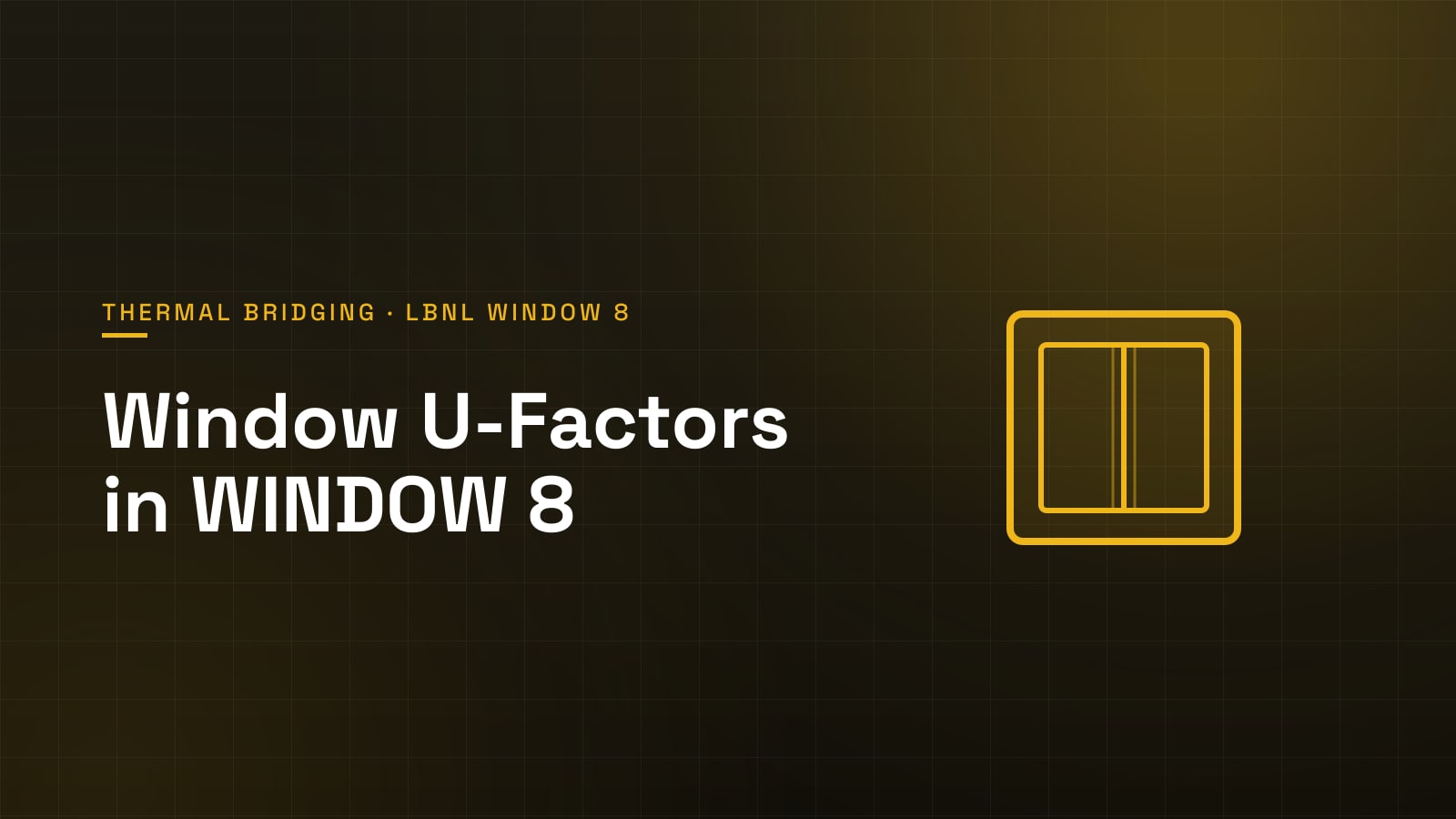 Window cross-section — LBNL WINDOW 8 U-factor and thermal bridge analysis